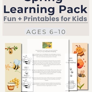 May include: A spring-themed learning pack for kids aged 6-10, featuring printable activities. The design includes illustrations of bees, honeycombs, and flowers, with the text "Spring Learning Pack" and "Fun + Printables for Kids". The pack is designed for easy use.