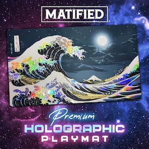 May include: A rectangular playmat featuring a holographic print of Hokusai's "The Great Wave off Kanagawa." The design includes a large wave, boats, and Mount Fuji under a full moon. The text "MATIFIED" and "Premium Holographic Playmat" are displayed.