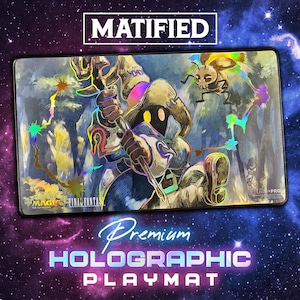 May include: A rectangular holographic playmat featuring a fantasy illustration with a character holding a staff. The playmat has the text "MATIFIED" at the top and "Premium Holographic Playmat" at the bottom. The playmat is designed for Magic: The Gathering and Final Fantasy.