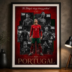 May include: Framed poster featuring a soccer player in a red jersey with the number 7, surrounded by images from different years. The text "For Portugal, always chasing greatness" and "PORTUGAL" are visible.