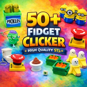 Peut inclure: Image colorée présentant une variété de fidget clickers originaux. La collection comprend des Minions miniatures, des cornichons, des bananes et d'autres designs originaux. Le texte "50+ Fidget Clicker" est affiché, ainsi que "High Quality STL".
