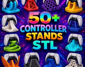 May include: A collection of twelve distinct 3D printed controller stands in various colours and geometric shapes, each holding a white and black game controller. The central text reads 50+ CONTROLLER STANDS STL against a dark, vibrant background.