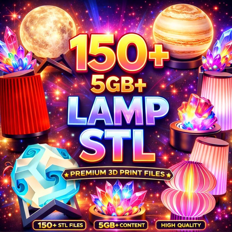 May include: A digital graphic with the text "150+ 5GB+ LAMP STL PREMIUM 3D PRINT FILES". The image features various 3D-rendered lamps and crystal formations, with a starry background. The text "150+ STL FILES", "5GB+ CONTENT", and "HIGH QUALITY" are also present.