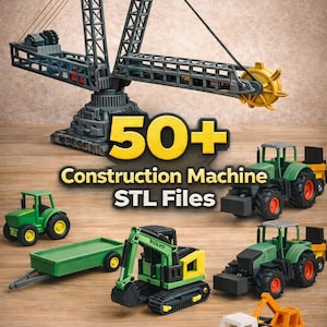 May include: A collection of toy construction vehicles, including tractors, an excavator, and a dump truck, are displayed on a wooden surface. A large, detailed crane model is in the background. The image includes the text "50+ Construction Machine STL Files."