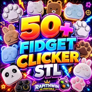 May include: A vibrant graphic promoting "50+ Fidget Clicker STL" with various animal-shaped fidget toys. The image features a panda, bear, cat, and bunny, along with paw prints and game controller designs. The text "Rapithwin 3D Printable" is also included.
