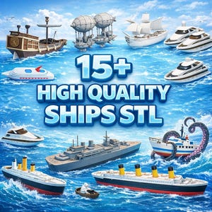 Op de afbeelding: Een afbeelding met verschillende scheepsmodellen, waaronder zeilboten, jachten en een slagschip, tegen een blauwe oceaanachtergrond. De tekst "15+ HIGH QUALITY SHIPS STL" is prominent aanwezig, wat duidt op een verzameling digitale scheepsmodellen.