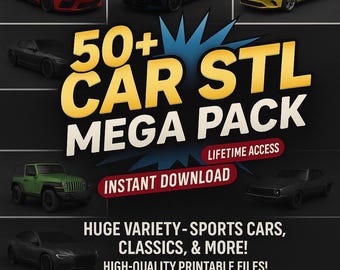 High-Quality 50+ Model Car STL Pack | 3D Printer Files | Commercial Use Ready