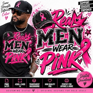 May include: A black t-shirt and baseball cap graphic design featuring the text Real Men Wear Pink, Support Educate Empower, and a pink ribbon symbol. The design includes brushstroke accents in bright pink and black, with hearts and stars.