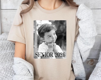 Personalised Senior 2026 Shirt, Custom Photo Senior Shirt, Class of 2026 Shirt, Graduation Tee, Senior Gift, Proud Senior Shirt