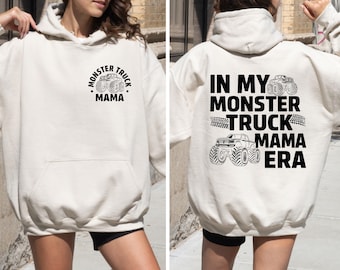Monster Truck Mama Hoodie: Boy Mama Truck Graphic Sweatshirt, Cool Mom Mother Day Gift