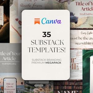 Może przedstawiać: Kolaż szablonów do artykułów i postów w mediach społecznościowych. Centralny obraz przedstawia białą kartę z logo Canva i tekstem "35 Substack Templates!". Inne obrazy zawierają nakładki tekstowe z tytułami i cytatami oraz mapę.