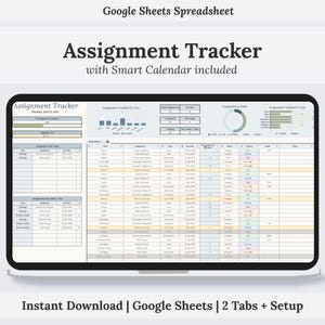 May include: A digital assignment tracker spreadsheet, titled "Assignment Tracker" with the text "with Smart Calendar included." The spreadsheet is displayed on a black screen. The text "Instant Download | Google Sheets | 2 Tabs + Setup" is at the bottom of the image.