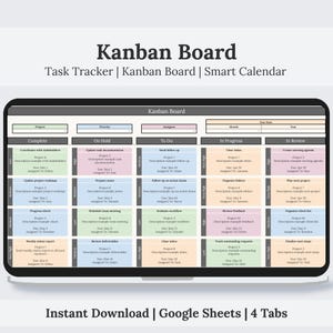 May include: A digital Kanban board template for Google Sheets, with task tracking, a smart calendar, and four tabs. The board is organised into columns for task stages, with sections for priority and due dates. The text "Instant Download | Google Sheets | 4 Tabs" is visible.