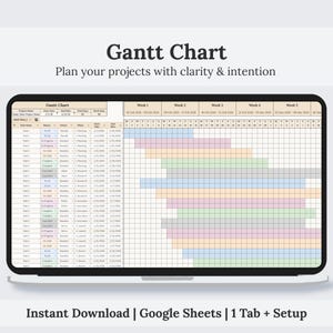 May include: A digital Gantt chart displayed on a laptop screen. The chart is labeled "Gantt Chart" and includes a project timeline with tasks, dates, and progress bars in various colors. The text "Plan your projects with clarity & intention" is above the chart. The bottom text reads "Instant Download | Google Sheets | 1 Tab + Setup".
