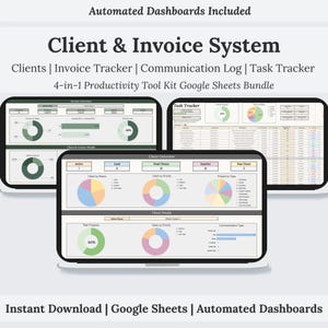 May include: A 4-in-1 productivity tool kit Google Sheets bundle titled Client & Invoice System. It features automated dashboards for clients, invoice tracking, communication logs, and task tracking, displayed on three laptop screen interfaces.