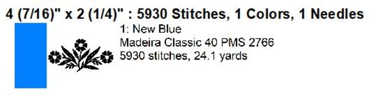 May include: A design layout with a blue rectangle and a black floral pattern. The text indicates the design is 4 (7/16) inches by 2 (1/4) inches, with 5930 stitches, 1 color, and 1 needle. The color is New Blue, Madeira Classic 40 PMS 2766.