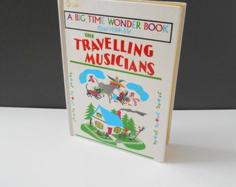 The Travelling Musicians Picture Book 1970s Picture Read with me childs Picture Book Big Time Wonder Book