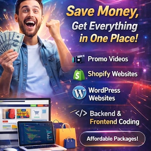 Puede incluir: Un anuncio con un hombre sosteniendo dinero, con el texto "¡Ahorra dinero, obtén todo en un solo lugar!" e iconos para videos promocionales, sitios web de Shopify, sitios web de WordPress, codificación de backend y frontend y paquetes asequibles.