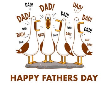 Funny Seagulls Dad Png | Happy Fathers Day Svg Pdf | Funny Goose Dad Design (Digital Download)