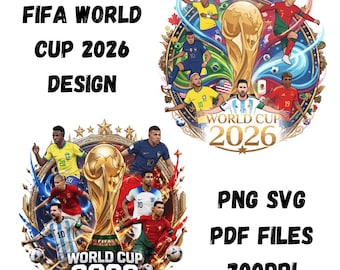 FIFA World Cup 2026 PNG SVG | Soccer Legends Clipart | Football Trophy Design | Cricut Shirt Graphic Download | 300dpi png