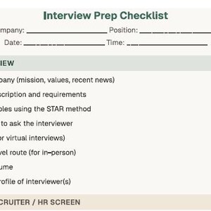 May include: An interview prep checklist titled "Interview Prep Checklist". It features sections for company details, date, and time, followed by a list of pre-interview tasks, including researching the company and preparing questions for the interviewer.