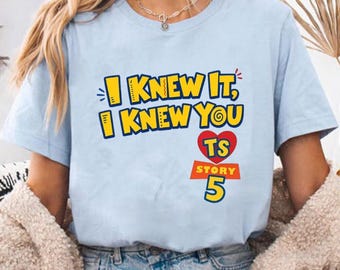 Disneyland Pixar Toy Story 5 I Knew It I Knew You Shirt, Toy Story 5 Inspired Shirt, I Knew It I Knew You nspired Tshirt
