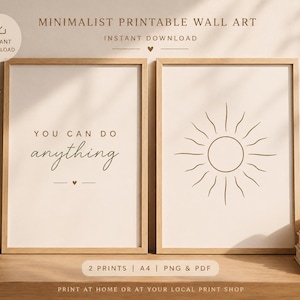 Op de afbeelding: Twee ingelijste minimalistische wandkunstprints. Eén print bevat de tekst "YOU CAN DO anything" in handschriftstijl. De andere print toont een zonnesterontwerp. Beide prints zijn in neutrale tinten en zijn direct te downloaden.