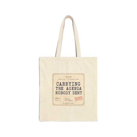 Carrying The Agenda Nobody Sent tote bag | Canvas Book Cover Design