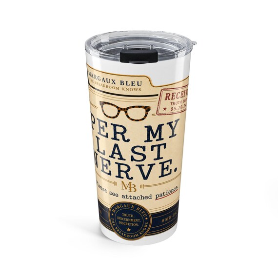 Paper My Last Nerve Tumbler 20oz | Vintage Label Typography Travel Mug