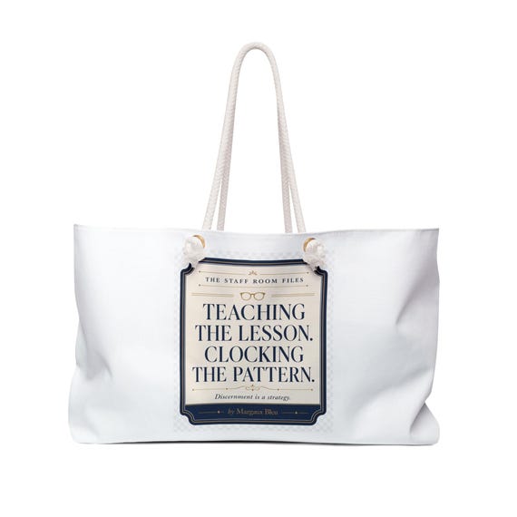 Teaching the Lesson Clocking the Pattern Weekender Bag | Quote Canvas Tote