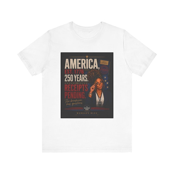 America 250 Years Receipts Pending T-Shirt | Patriotic Political Tee