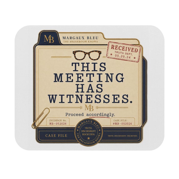 This Meeting Has Witnesses Mouse Pad | Detective Case File Office Desk Mat