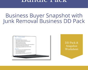 May include: A graphic with the text "Bundle Pack" and "Business Buyer Snapshot with Junk Removal Business DD Pack." A laptop displays a list of bullet points. A gold-colored shape reads "DD Pack & Snapshot Worksheet."