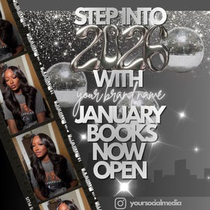 May include: A promotional graphic with the text "STEP INTO 2026 WITH your brand name JANUARY BOOKS NOW OPEN." The image features silver disco balls, sparkling accents, and a film strip with photos of a woman. The Instagram handle "yoursocialmedia" is also included.