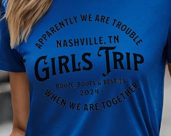 Girls Trip Nashville 2024 Shirts,Custom Matching Tshirts,Personalized Vacation T-shirts, Travel Tees, Vacay Mode Tees, NashVegas 2024 Shirts