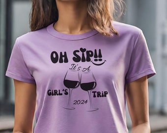 Oh Sip It's a Girls Trip 2024, Friend trip, Girl's vacation, Girls trip, Bachelorette trip 2024, Bachelorette gifts