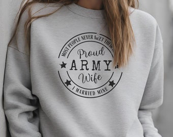 Proud Army Wife Sweatshirt, Military wife shirts, proud military wife shirts