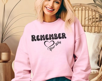 Remember Your Why Sweatshirt, Mental Health shirts, mental health sweatshirts, sweatshirts, motivation shirts, love yourself,happiness shirt