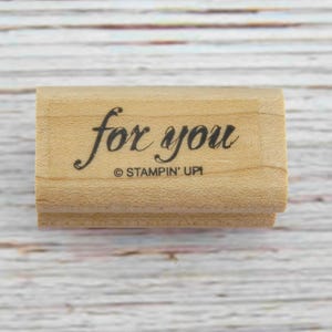 For You Rubber Stamp - Stampin Up Stamp - Elegant Script Sentiment Stamp for Gift Tags, Cards, Scrapbooking & Paper Crafts