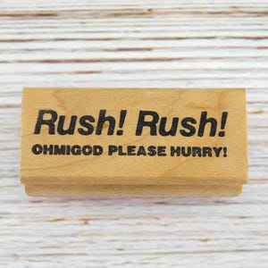 Rush Rush Stempel - Lustige dringende Nachricht - Rubber Stamps of America - Auf Holz montierter Stempel