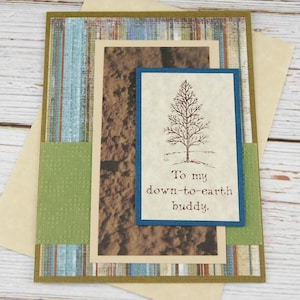 Down To Earth Buddy - Handmade Greeting Card