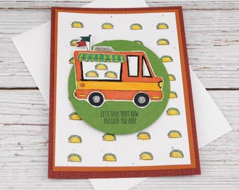 Let's Taco Bout How Awesome You Are - Handmade Taco Truck Greeting Card