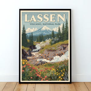 May include: A vertical poster print featuring a landscape illustration of Lassen Volcanic National Park. The text LASSEN VOLCANIC NATIONAL PARK appears at the top. The scene depicts a snow-capped mountain, pine trees, steam vents, and wildflowers.
