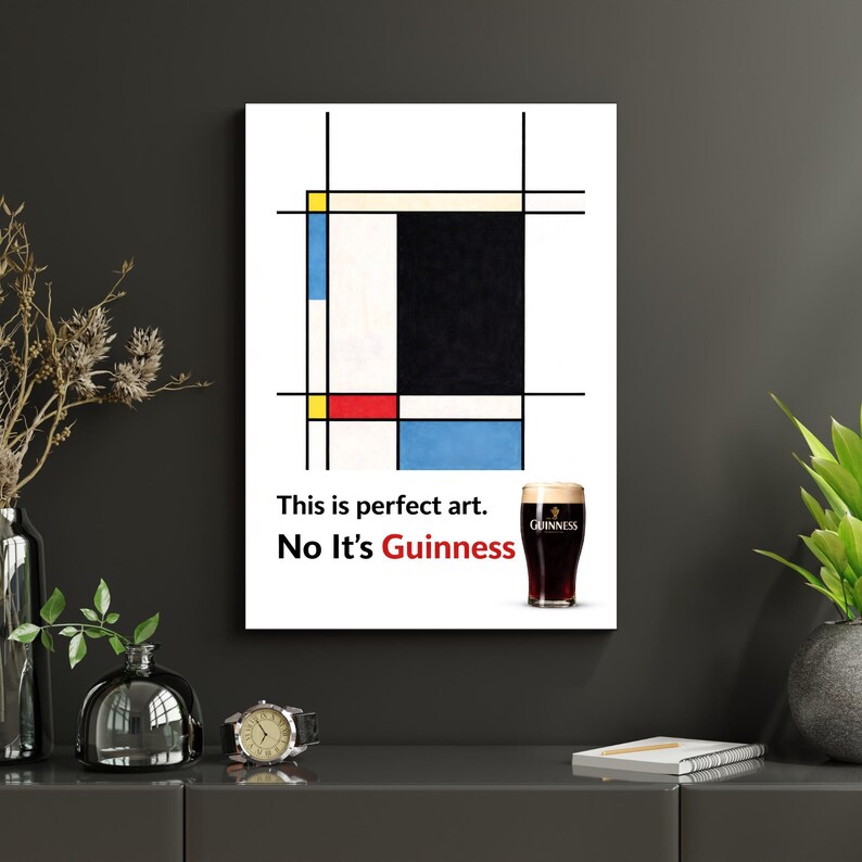 May include: A framed print featuring a Mondrian-style abstract design with black lines and blocks of color. The text reads, "This is perfect art. No It's Guinness," with a pint of Guinness stout.