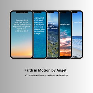 以下が含まれることがあります： 聖書の言葉が書かれたキリスト教をテーマにした壁紙を表示する5台のスマートフォン。画面には、夕日、海、山の風景など、さまざまな背景が表示されます。「Faith in Motion by Angel」と「10 Christian Wallpapers * Scripture + Affirmations」の文字が表示されています。