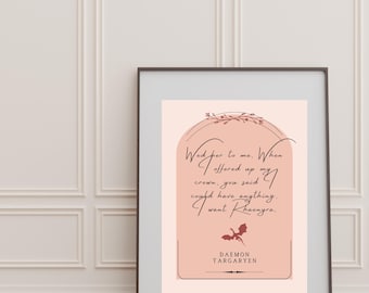 Daemon Targaryen Quote Art Print | House of the Dragon (Digital Download)