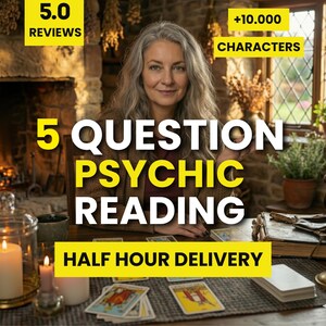 May include: An image advertising a psychic reading service. The text reads "5 Question Psychic Reading" with "Half Hour Delivery." The image features a woman, tarot cards, candles, and the text "5.0 Reviews" and "+10.000 Characters."