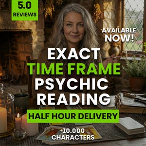 May include: An image promoting psychic readings. The text reads "Exact Time Frame Psychic Reading" with "Half Hour Delivery" and "Available Now!". The image features a woman with gray hair, tarot cards, and a 5.0 review rating.