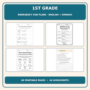 May include: A set of 1st grade emergency sub plans with 68 printable pages and 46 worksheets in English and Spanish. The document includes black and white activity sheets for tracing CVC words, addition to 10, animal needs, and teacher instructions.