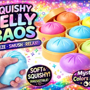 May include: Colorful image of squishy jelly bao toys in various colors, including orange, pink, blue, yellow, green, and purple. The text "SQUISHY JELLY BAOS" is displayed, along with "SQUEEZE • SMUSH • RELAX!" and "SOFT & SQUISHY! IRRESISTIBLE!" and "Mystery Colors Inside!"